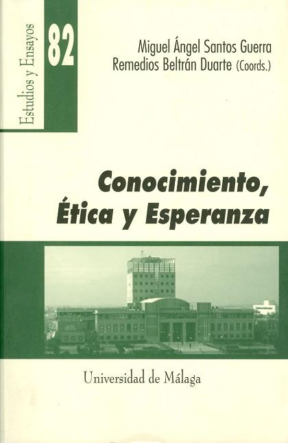 CONOCIMIENTO ETICA Y ESPERANZA | 9788474969894 | SANTOS GUERRA, MIGUEL ANGEL ,   COORD.