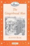 THE GINGERBREAD MAN ACTIVITY CLASSICS TALES BEGINNER 2 | 9780194220620 | VARIS