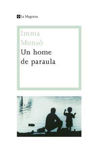 HOME DE PARAULA UN | 9788482649153 | MONSO, IMMA
