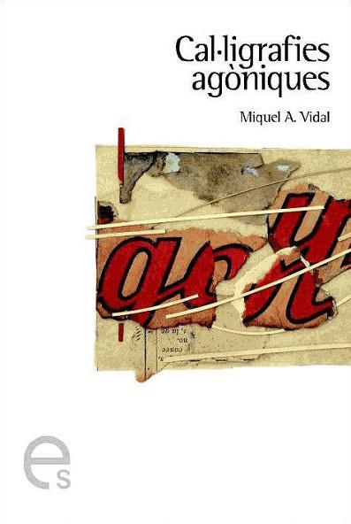 CAL.LIGRAFIES AGONIQUES | 9788493326098 | VIDAL MIQUEL ANGEL