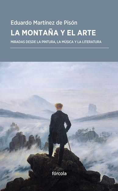 LA MONTAÑA Y EL ARTE | 9788416247967 | MARTÍNEZ DE PISÓN, EDUARDO