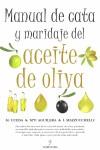 MANUAL DE CATA Y MARIDAJE DEL ACEITE DE OLIVA | 9788492924349 | AGUILERA HERRERA, MARÍA PAZ