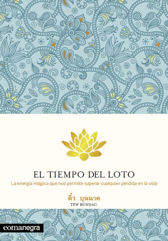 EL TIEMPO DEL LOTO | 9788415097594 | BUNNAG, TEW