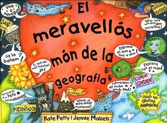 MERAVELLOS MON DE LA GEOGRAFIA, EL | 9788448818371 | PETTY, KATE; MAIZELS, JENNIE