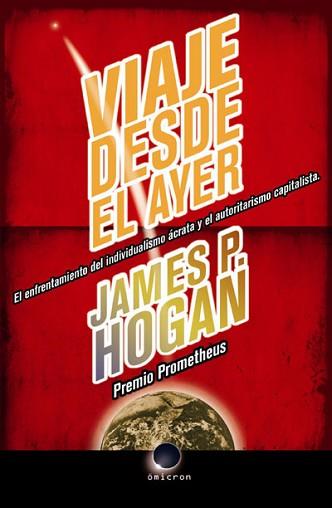 VIAJE DESDE EL AYER ( PREMIO PROMETHEUS ) | 9788496938021 | HOGAN, JAMES P.