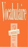 350 EXERCICES VOCABULAIRE AVANCE CORRIGES | 9782010189074 | ELUERD, ROLAND