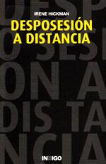 DESPOSESION A DISTANCIA | 9788496381445 | HICKMAN, IRENE