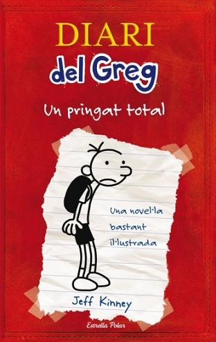 DIARI DEL GREG UN PRINGAT TOTAL | 9788492671052 | KINNEY, JEFF