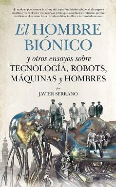 EL HOMBRE BIÓNICO | 9788494384615 | SERRANO,JAVIER