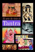 ARTE DE VIVIR EL TANTRA, EL | 9788488066459 | ALLEN, MARC