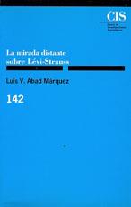 MIRADA DISTANTE SOBRE LEVI STRAUSS | 9788474762105 | ABAD MARQUEZ, LUIS VICENTE