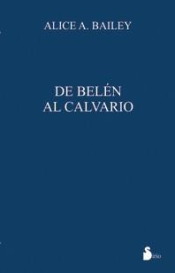 DE BELEN AL CALVARIO | 9788478086535 | BAILEY, ALICE