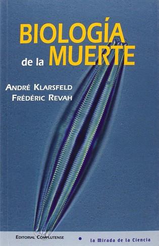 BIOLOGIA DE LA MUERTE | 9788474916669 | KLARSFELD, ANDRE