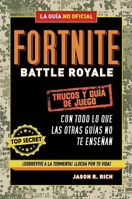 FORTNITE BATTLE ROYALE: TRUCOS Y GUÍA DE JUEGO | 9788420433745 | RICH, JASON R.