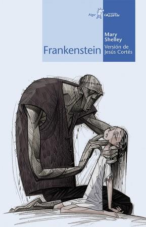 FRANKENSTEIN | 9788498450569 | SHELLEY, MARY / CORTES, JESUS ( VERSION DE )