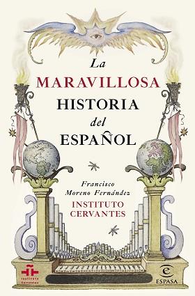 LA MARAVILLOSA HISTORIA DEL ESPAÑOL | 9788467044270 | INSTITUTO CERVANTES / MORENO FERNÁNDEZ, FRANCISCO