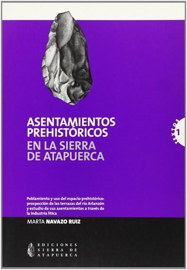 ASENTAMIENTOS PREHISTORICOS EN LA SIERRA DE ATAPUERCA | 9788472397378 | NAVAZO RUIZ, MARTA