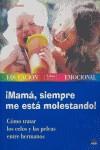 MAMA SIEMPRE ME ESTA MOLESTANDO | 9788497541008 | BAUM, HEIKE