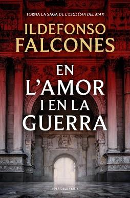 AMOR I EN LA GUERRA EN L' (L'ESGLÉSIA DEL MAR 3) | 9788419756633 | FALCONES, ILDEFONSO