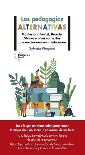 LAS PEDAGOGÍAS ALTERNATIVAS | 9788418582479 | WAGNON, SYLVAIN