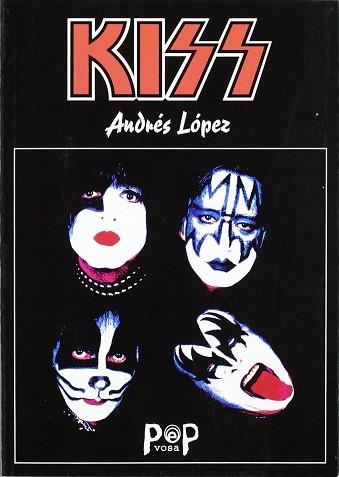 KISS | 9788482180267 | LOPEZ, ANDRES