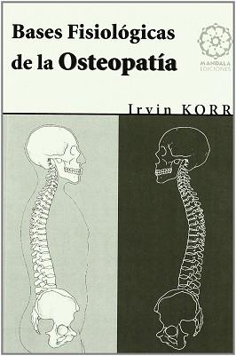 BASES FISIOLÓGICAS DE LA OSTEOPATÍA | 9788483521328 | KORR, IRWIN