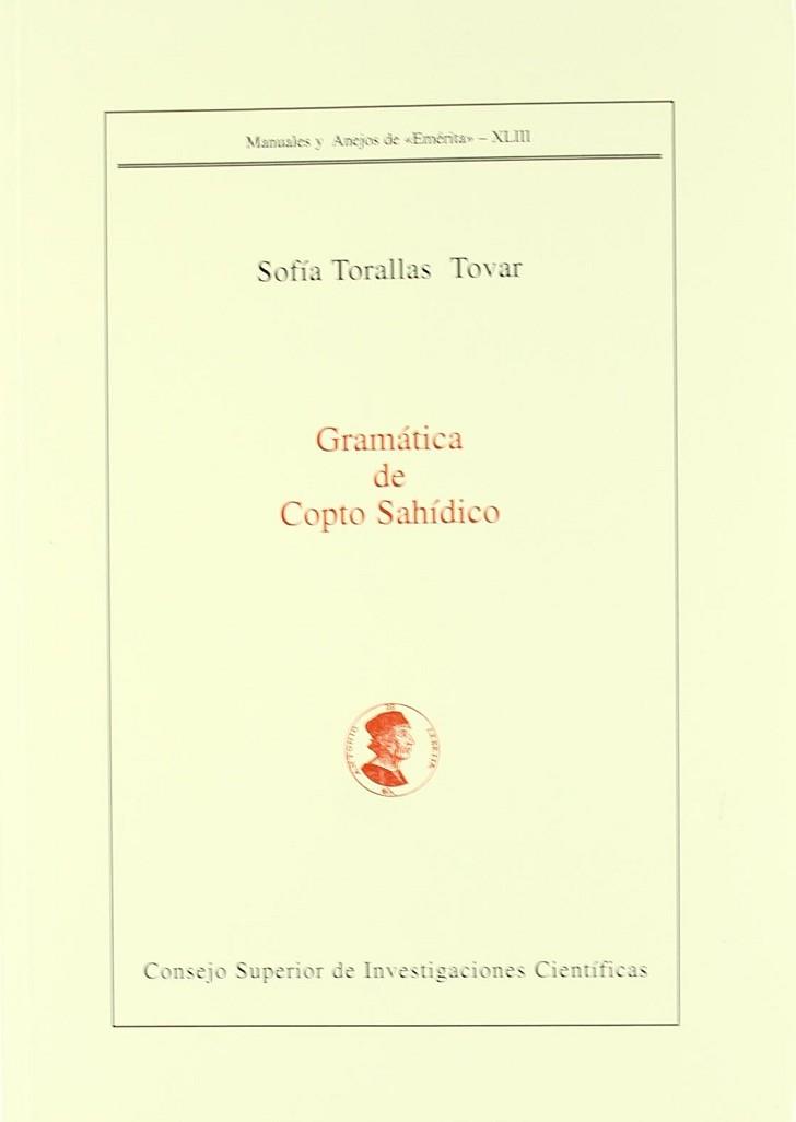 GRAMÁTICA DE COPTO SAHÍDICO | 9788400079345 | TORALLAS TOVAR, SOFÍA