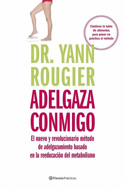 ADELGAZA CONMIGO ( NUEVO Y REVOLUCIONARIO METODO DE ... ) | 9788408079538 | ROUGIER, YANN ( DR. )