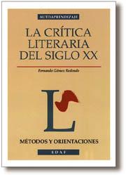 CRITICA LITERARIA DEL SIGLO XX, LA | 9788441401181 | GOMEZ REDONDO, FERNANDO