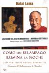 COMO UN RELAMPAGO ILUMINA LA NOCHE | 9788493418793 | DALAI LAMA