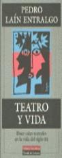 TEATRO Y VIDA | 9788481090611 | LAIN ENTRALGO, PEDRO