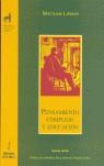 PENSAMIENTO COMPLEJO Y EDUCACION | 9788479602321 | LIPMAN, MATTHEW