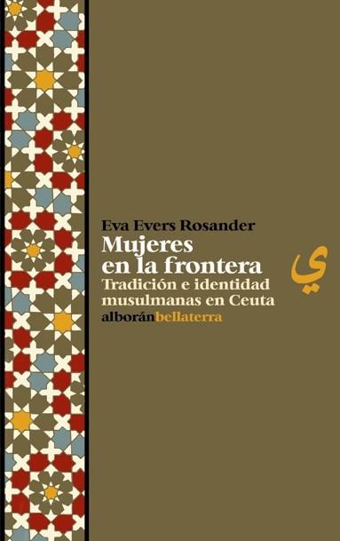 MUJERES EN LA FRONTERA | 9788472902404 | EVERS ROSANDER, EVA