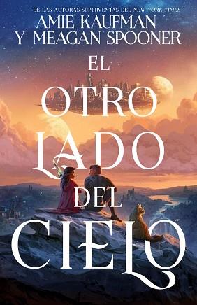 OTRO LADO DEL CIELO | 9788417390679 | KAUFMAN, AMIE / SPOONER, MEAGAN