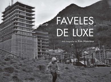 FAVELES DE LUXE | 9788418865343 | MANRESA, KIM