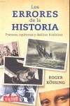 ERRORES DE LA HISTORIA LOS | 9788496746107 | ROSSING, ROGER