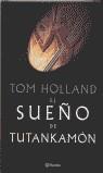 SUEÑO DE TUTANKAMON, EL | 9788408034490 | HOLLAND, TOM