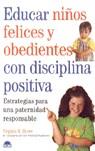 EDUCAR NIÑOS FELICES Y OBEDIENTES CON DISCIPLINA DEPORTIVA | 9788489920842 | STOWE, VIRGINIA K.