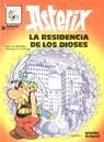ASTERIX LA RESIDENCIA DE LOS DIOSES | 9788475100913 | GOSCINNY, RENE ; UDERZO, ALBERT
