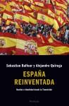 ESPAÑA REINVENTADA (NACION E IDENTIDAD DESDE LA TRANSICION) | 9788483077788 | BALFOUR, SEBASTIAN / QUIROGA, ALEJANDRO