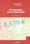 PRESUPUESTOS EN LA CONSTRUCCION | 9788432930614 | JIMENEZ LOPEZ, LUIS