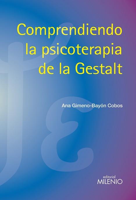 COMPRENDIENDO LA PSICOTERAPIA DE LA GESTALT | 9788497434874 | ANA GIMENO-BAYON COBOS