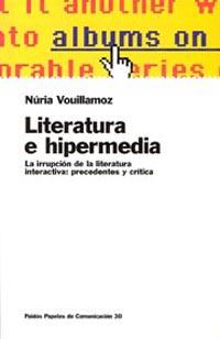 LITERATURA E HIPERMEDIA | 9788449309243 | VOUILLAMOZ, NURIA