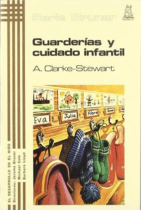 GUARDERIAS Y CUIDADO INFANTIL | 9788471122193 | CLARKE-STEWART, ALISON