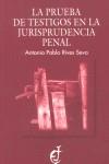 PRUEBA DE TESTIGOS EN LA JURISPRUDENCIA PENAL, LA | 9788489646209 | RIVES SEVA, ANTONIO PABLO