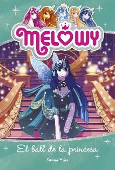 MELOWY 8. EL BALL DE LA PRINCESA | 9788491374640 | STAR, DANIELLE