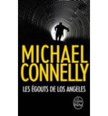 LES EGOUTS DE LOS ANGELES | 9782253177623 | CONNELLY MICHAE