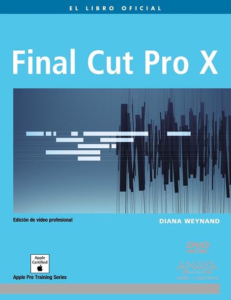 FINAL CUT PRO X | 9788441531161 | WEYNAND, DIANA