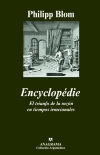 ENCYCLOPEDIE TRIUNFO DE LA RAZON EN TIEMPOS IRRACIONALES | 9788433962546 | BLOM, PHILIPP