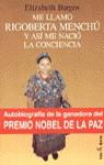 ME LLAMO RIGOBERTA MENCHU Y ASI ME NACIO LA CONCIENCIA | 9788432246883 | BURGOS, ELISABETH